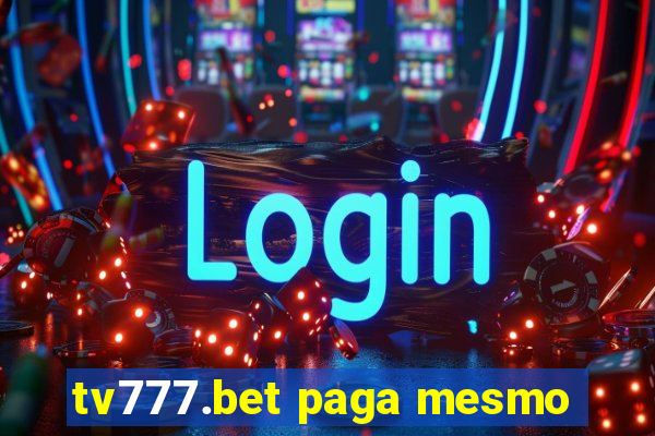 tv777.bet paga mesmo